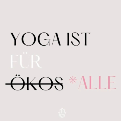 Yoga Spruch: Yoga ist für alle.