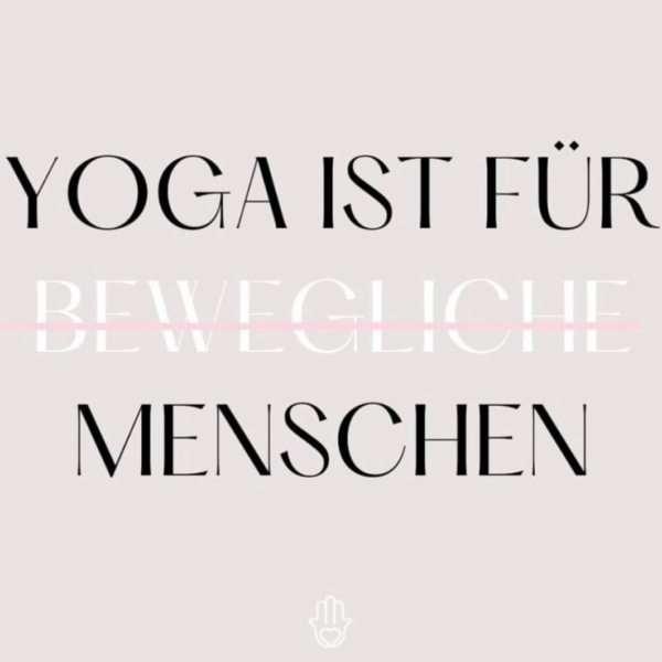Yoga Spruch: Yoga ist für Menschen.